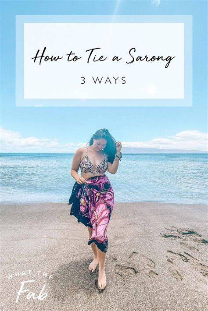 10 Easy Ways To Tie a Sarong