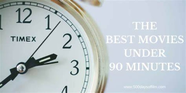 25 Best Movies Under 90 Minutes Long