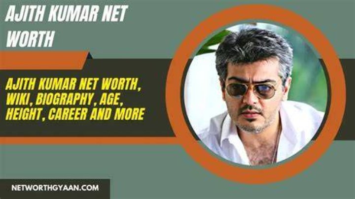 Ajith Kumar - Age, Bio, Birthday, Family, Net Worth
