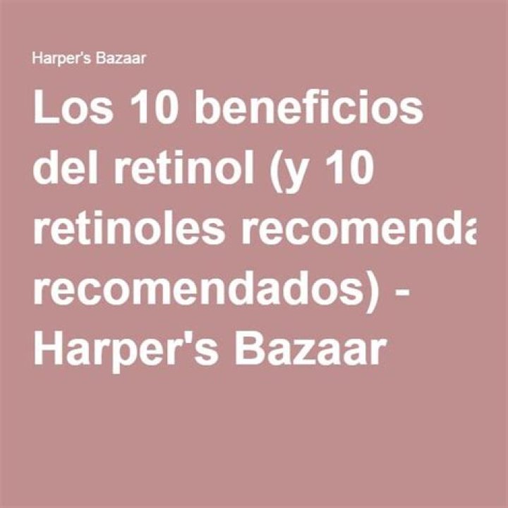 beneficios y los retinoles más recomendados