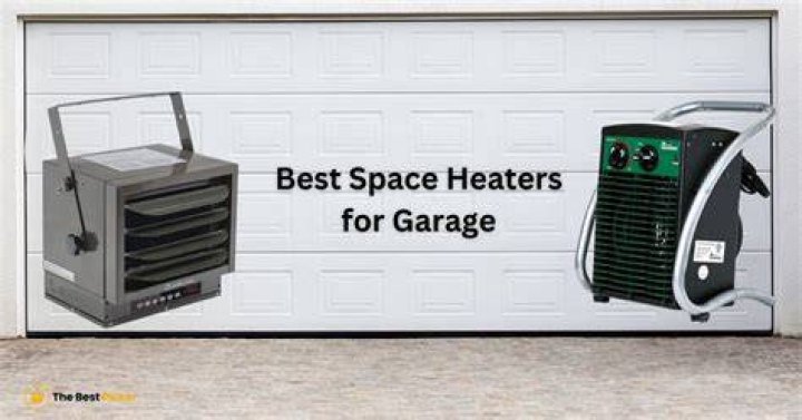 Best Space Heater For Garage Workshop And Outdoor