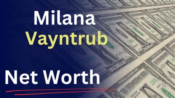 Milana Vayntrub&rsquo;s net worth