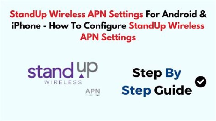 Standup Wireless United States APN Settings for Android & iPhone