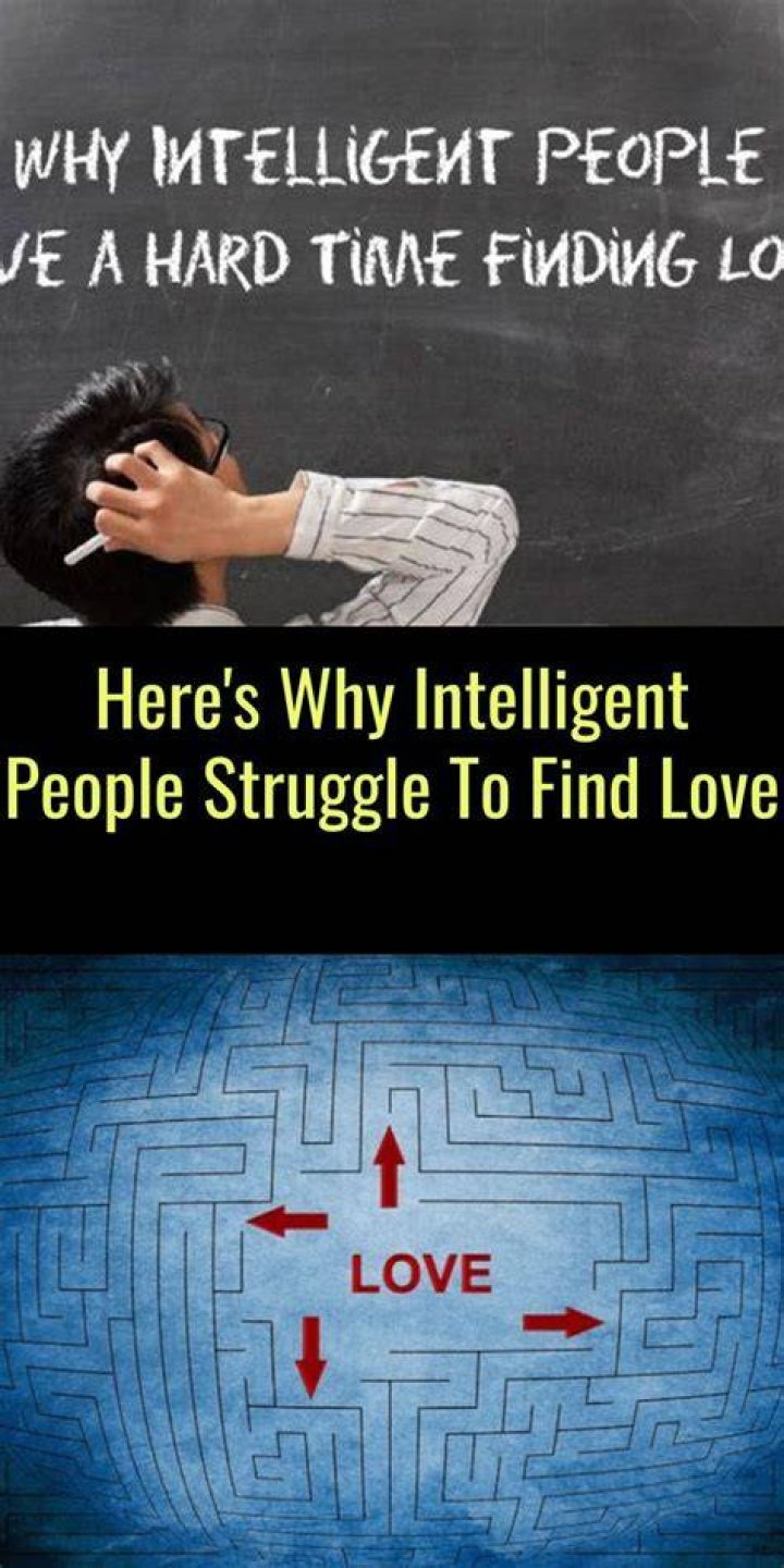 Why do Intelligent People Have a HARD Time Finding Love? Read on to Know the Reason